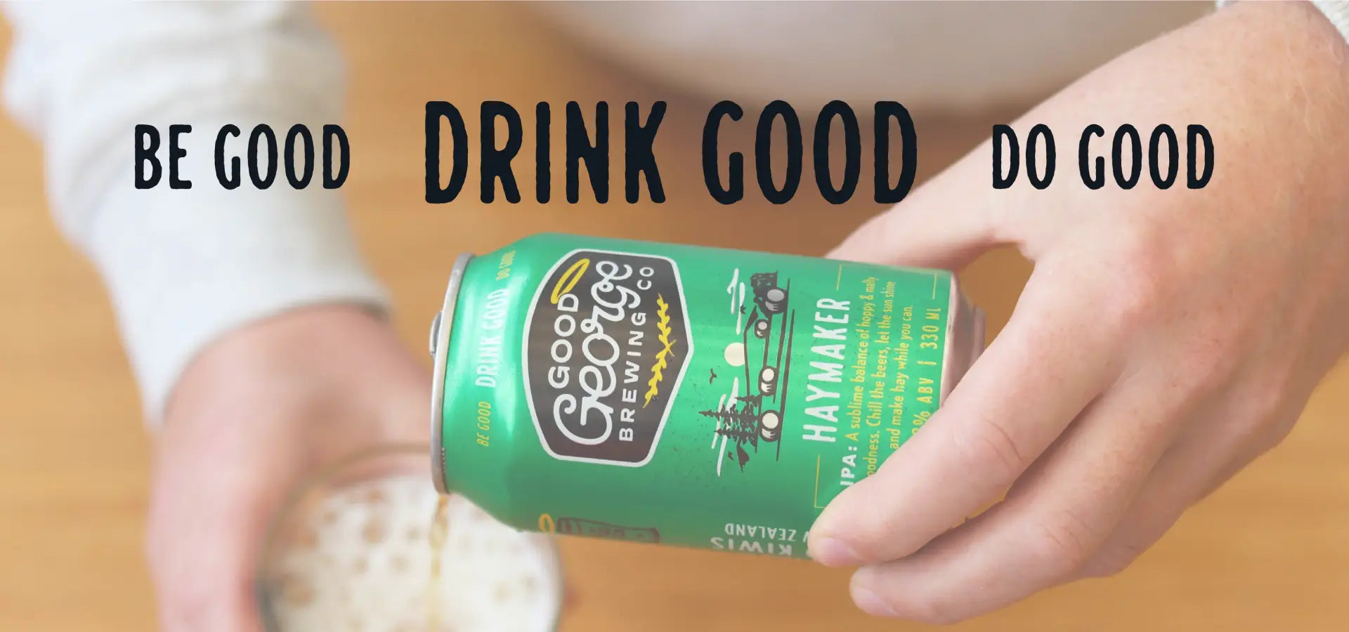 Be Good, Drink Good, Do Good
