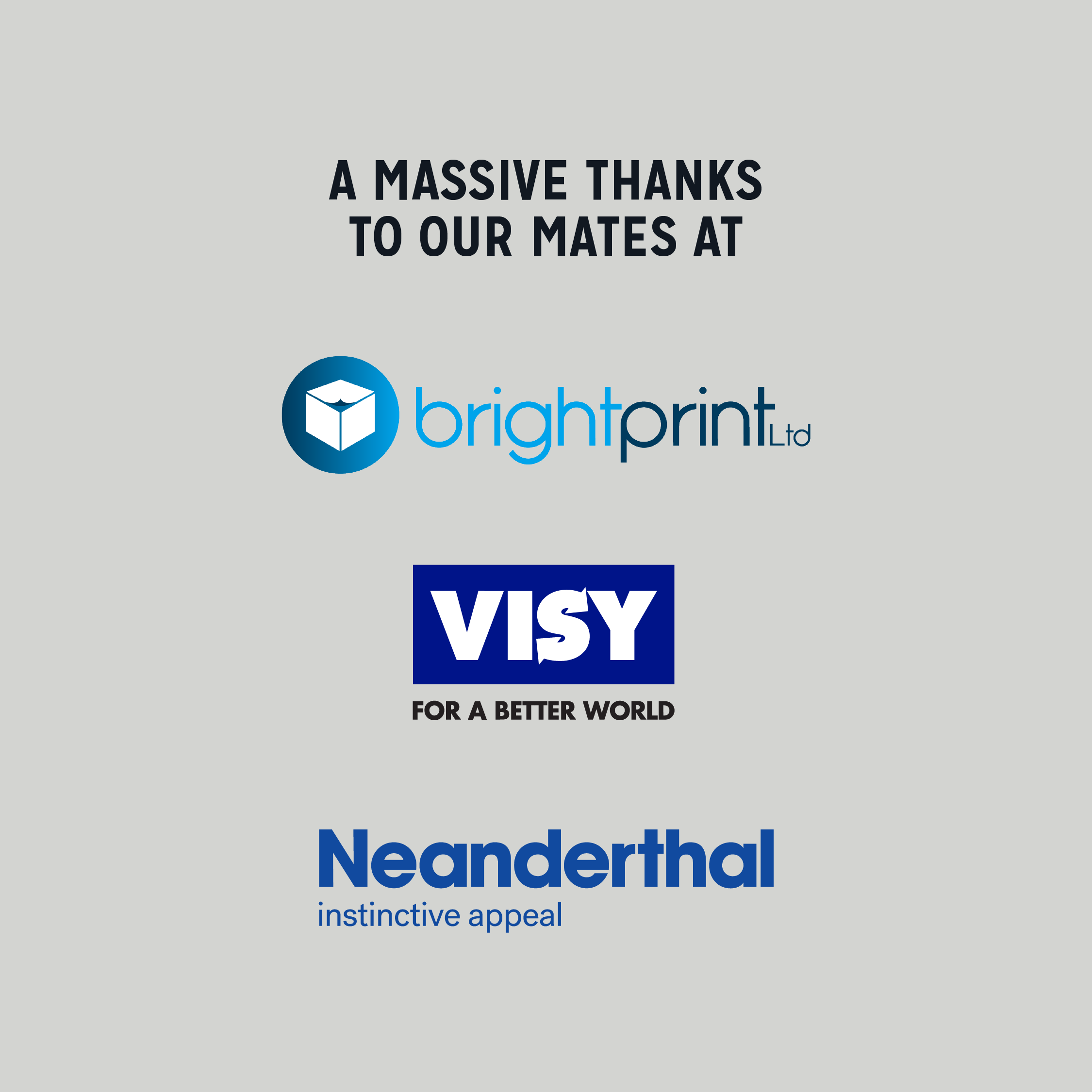 Gratitude message to Brightprint Ltd, Visy, and Neanderthal on a gray background