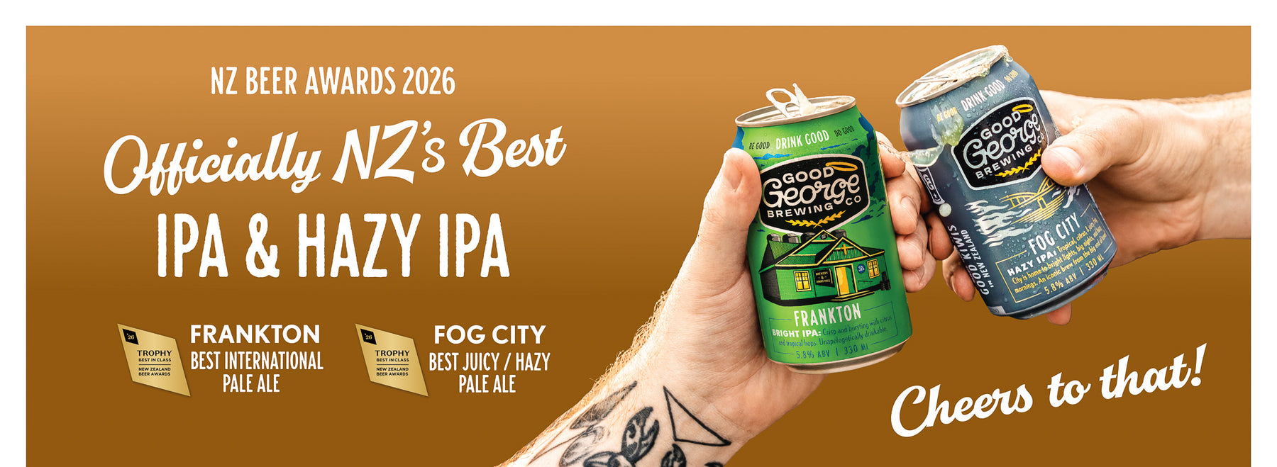 Promotional graphic for the 2026 NZ Beer Awards featuring two hands clinking cans of George & Lodge Pale Ale. The left hand holds a green Frankton IPA can, and the right hand holds a blue Fog City Hazy IPA can.