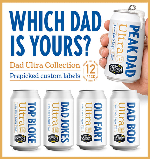 Promotional graphic for a 12-pack of custom-prepiced canned sodas from Good Coke Brewing. A hand holds a can labeled 'PEAK DAD Ultra' at the top right, while four more cans at the bottom read 'TOP BLOKE Ultra', 'DAD JOKES Ultra', 'OLD FART Ultra', and 'DAD BOD Ultra'.